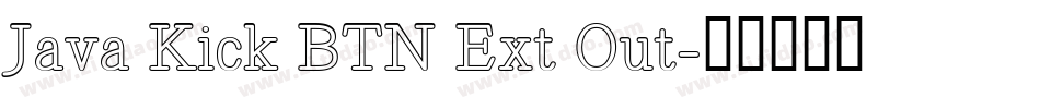 Java Kick BTN Ext Out字体转换